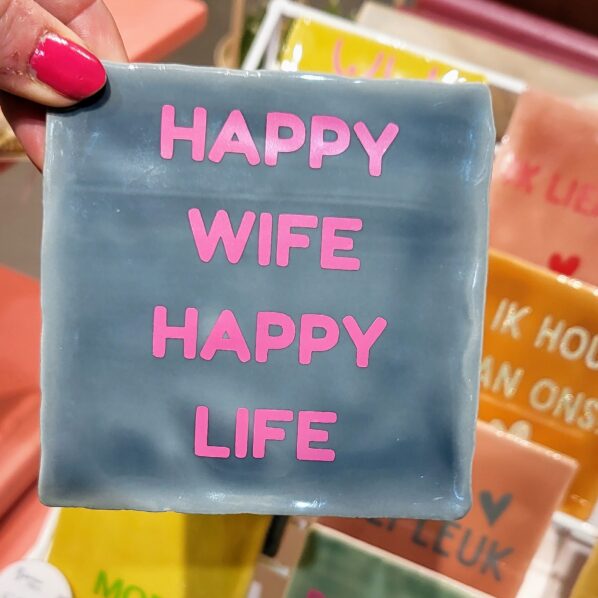 Happy Wife Happy Life
